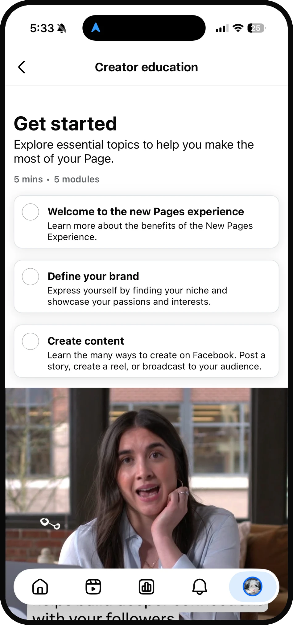 A Get started course of five short modules with progress, and a video lesson
